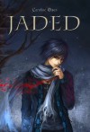 Jaded - Caroline Olsen