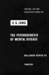 The Psychogenesis of Mental Disease - C.G. Jung