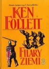 Filary Ziemi tom III - Ken Follett