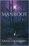 Manroot - Anne Steinberg