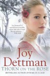Thorn on the Rose - Joy Dettman