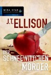 Der Schneewittchenmörder Roman - J.T. Ellison, Ivonne Senn