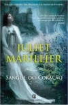 Sangue-do-Coração - Juliet Marillier, Marta Teixeira Pinto