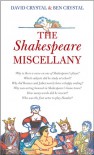 The Shakespeare Miscellany - David Crystal, Ben Crystal