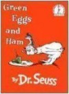 Green Eggs and Ham - Dr. Seuss