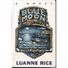 Blue Moon - Luanne Rice