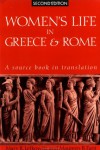 Women's Life in Greece and Rome: A Source Book in Translation - Mary R. Lefkowitz