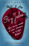 R y Julie / Warm Bodies (Spanish Edition) - Isaac Marion