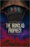 The Ironclad Prophecy - Pat Kelleher