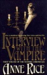Interview with the Vampire  - Anne Rice