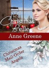 A Christmas Belle (Christmas Mail Order Angels) (Volume 4) - Anne Greene