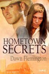 Hometown Secrets - Dawn Flemington