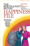 The Sidetracked Sisters' Happiness File - Pam Young, Peggy Jones