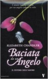 Il potere dell'amore. Baciata da un angelo - Elizabeth Chandler