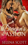 Dragon's Passion (The Dragon Realm Book 4) - Selena Scott