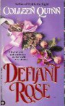Defiant Rose - Colleen Quinn