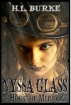 Nyssa Glass and the House of Mirrors - H. L. Burke