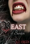 Beast of Burden (The Hidden Blood Series, #2) - A.Z. Green