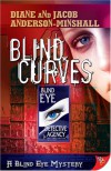 Blind Curves (Blind Eye #1) - Diane Anderson-Minshall, Jacob Anderson-Minshall