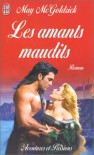 Les Amants Maudits  - May McGoldrick