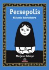 Persepolis. Historia dzieciństwa - Marjane Satrapi