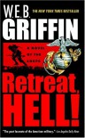 Retreat, Hell! - W.E.B. Griffin