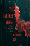 The Farther Shore - Matthew Eck