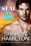 SEAL Of My Heart - Sharon Hamilton