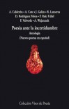 Poesia Ante La Incertidumbre: Antologia: (Nuevos Poetas En Espanol) - Vários