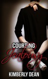 Courting Jealousy - Kimberly Dean