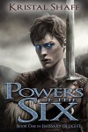 Powers of the Six - Kristal Shaff