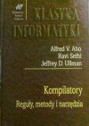 Kompilatory. Reguły, metody i narzędzia - Ravi Sethi, Alfred V. Aho, Jeffrey D. Ullman