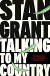 Talking To My Country - Stan Grant