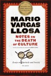 Notes on the Death of Culture: Essays on Spectacle and Society - Mario Vargas Llosa, John King
