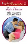 The Italian's Bought Bride (Harlequin Presents Series #2800) - Kate Hewitt