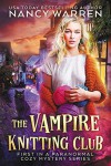 The Vampire Knitting Club - Nancy Warren