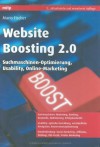 Website Boosting 2.0: Suchmaschinen-Optimierung, Usability, Online-Marketing - Mario Fischer