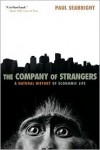 The Company of Strangers: A Natural History of Economic Life - Paul Seabright