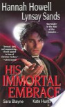 His Immortal Embrace - Lynsay Sands;Ka Huntington