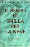 Il senso di Smilla per la neve - Peter Høeg, Bruno Berni