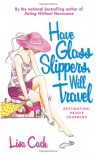 Have Glass Slippers, Will Travel - Lisa Cach