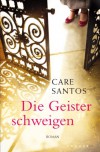 Die Geister schweigen - Care Santos