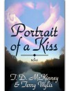 Portrait of a Kiss (Southern Beaus #1) - T. D. McKinney, Terry Wylis