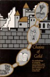 Chains of Gold: An Anthology of Insights, Comments and Observations on the Festivals of the Jewish Calendar, Vol.iv, 5752-1992 - Ben-Zion Rand