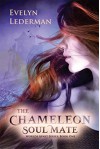 The Chameleon Soul Mate: Worlds Apart Series - Soul mates with telepathic abilities who traveling to parallel universes - Evelyn Lederman