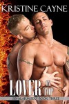 Lover on Top: A Firefighter Romance - Kristine Cayne