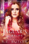 The Jaguar's Bride - R.E. Butler