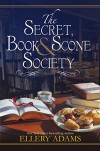 The Secret Book & Scone Society - Ellery Adams