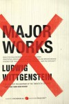 Major Works: Selected Philosophical Writings - Ludwig Wittgenstein
