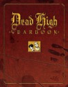 Dead High Yearbook - Ivan Velez